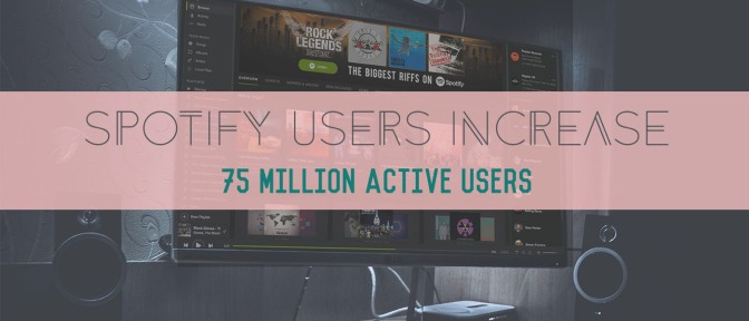 Spotify users increase to 75 million